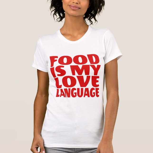 Camiseta A comida é a minha língua de amor (Frente)