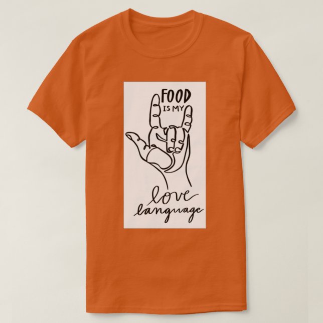 Camiseta A comida é a minha língua de amor (Frente do Design)