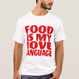 Camiseta A comida é minha linguagem do amor