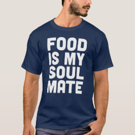 Camiseta A comida é o meu companheiro de alma