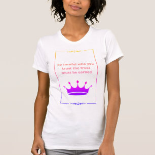 Camiseta "A Confiança Deve Ser Ganhada - Cotação Inspiracio