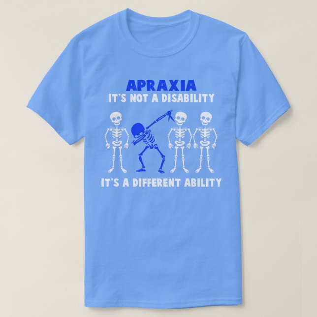 Camiseta A Consciência Da Apraxia Não É Uma Deficiência É U (Frente do Design)