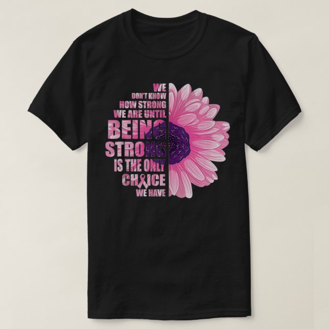 Camiseta A Consciência Do Cancer Da Mama É A Única C (Frente do Design)