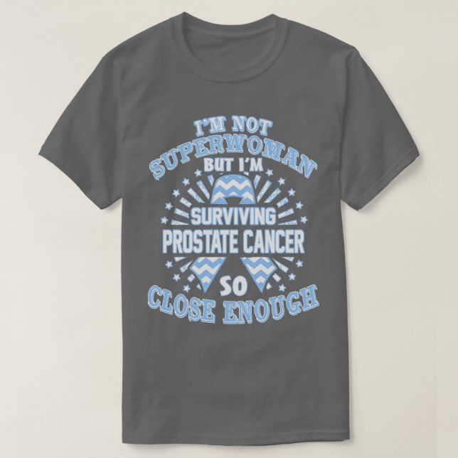 Camiseta A Consciência Do Cancer Da Próstata Não É Uma Supe (Frente do Design)