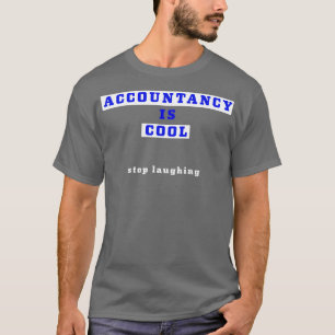Camiseta A contabilidade é legal para de rir
