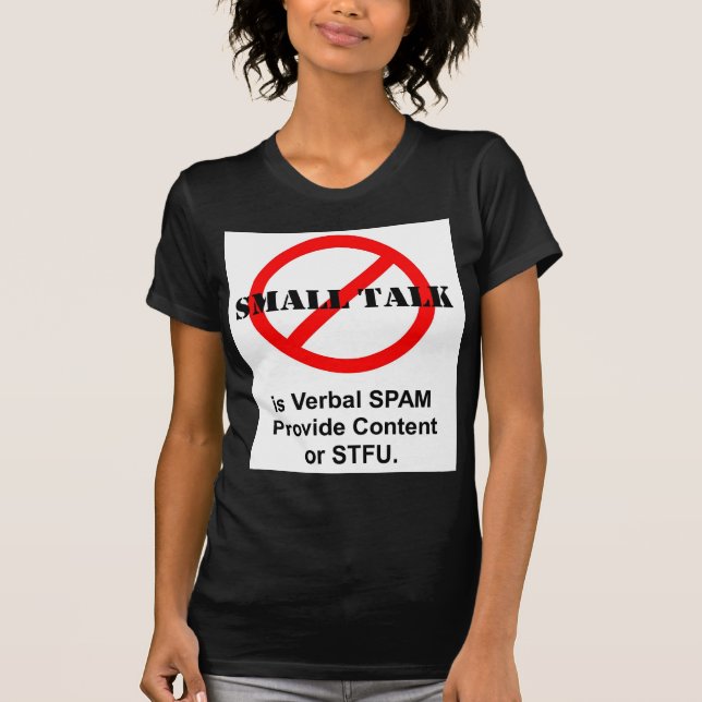 Camiseta A conversa de circunstância é Spam verbal (Frente)