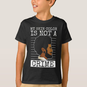 Camiseta a cor da minha pele não é um crime - história negr