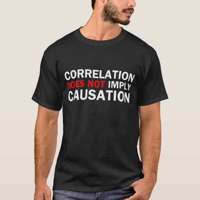 Camiseta A correlação não implica a causa (Frente)