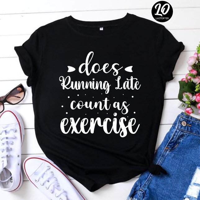 Camiseta A Corrida Atrasada Conta como Exercício Engraçado (Criador carregado)