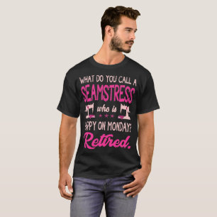Camiseta A costureira que está feliz em segunda-feira