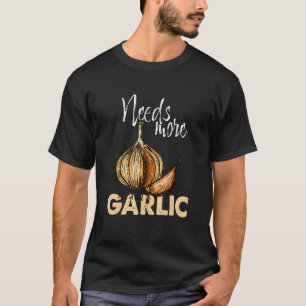 Camiseta A Cotação Vintage Distinta Precisa De Mais Alho