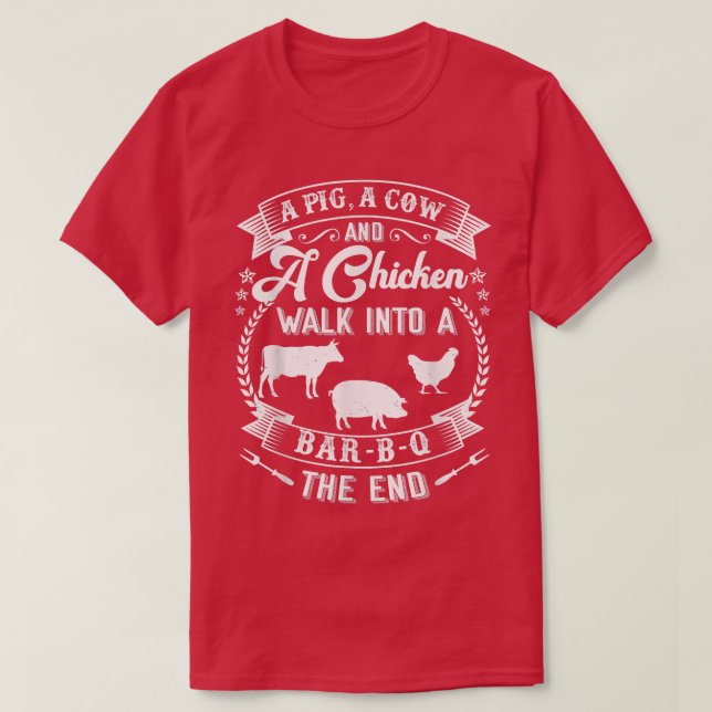 Camiseta A Cow A Pig And A Chicken Bar-B-Q Funny BBQ Grill  (Frente do Design)