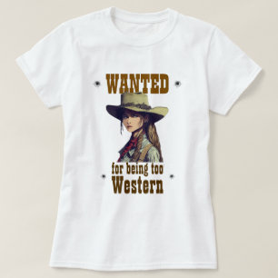 Camiseta A Cowgirl Queria Ser Branca No País Ocidental
