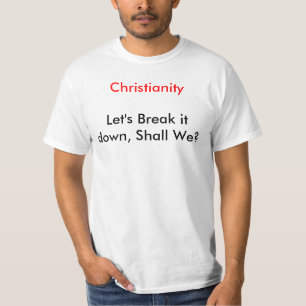 Camiseta A cristandade, deixou-nos quebrá-lo para baixo,