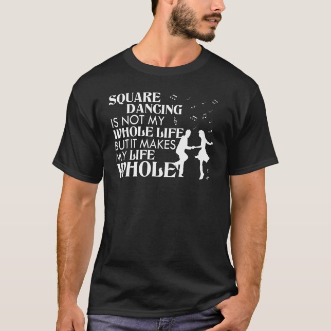 Camiseta A dança ao quadrado não é minha vida inteira, mas  (Frente)