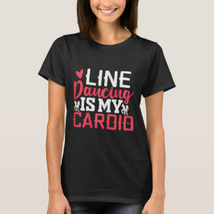 Camiseta A Dança De Linha É O Meu Cardio