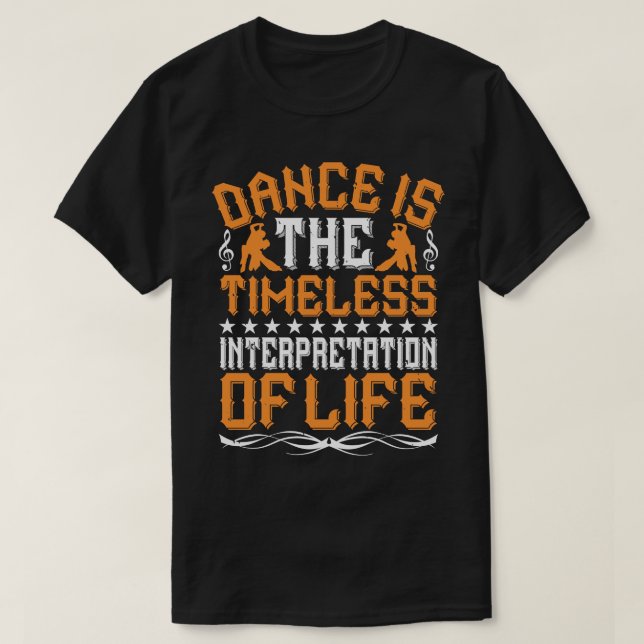 Camiseta A Dança É A Interpretação Do Eterno (Frente do Design)