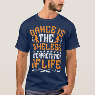 Camiseta A Dança É A Interpretação Do Eterno