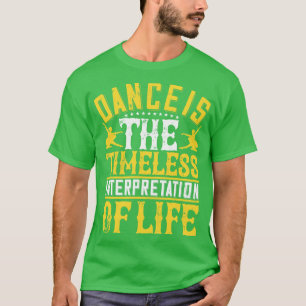 Camiseta A Dança É A Interpretação Do Eterno 1