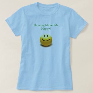 Camiseta A dança faz-me o t-shirt feliz