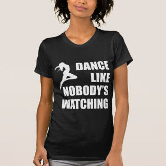 Camiseta A dança gosta de ninguém que olha