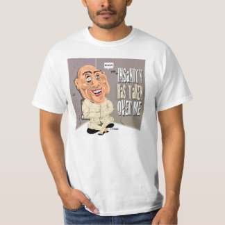 Camiseta A demência tomou sobre