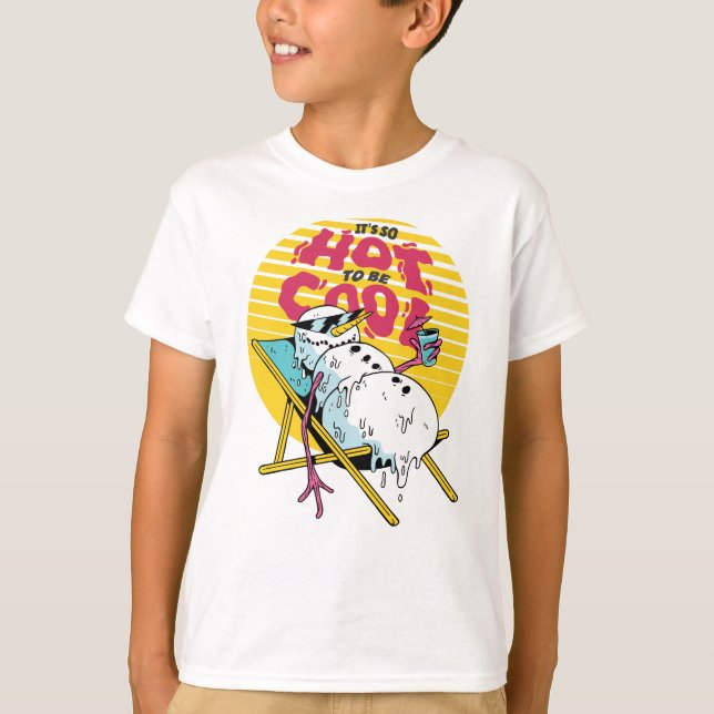Camiseta A derreter Snowman Tão quente a ser legal (Frente)