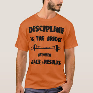 CAMISETA A DISCIPLINA É A PONTE