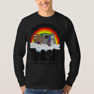 Camiseta A Discriminação É O gambá Orgulho gay de Lixo