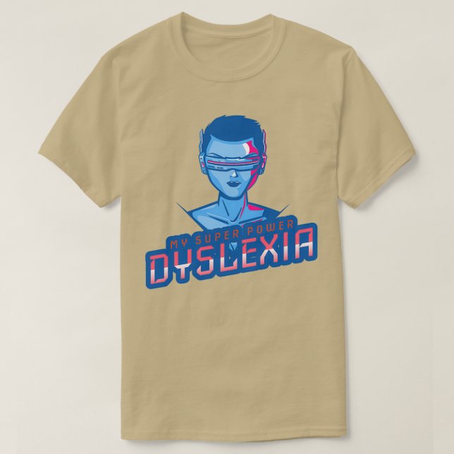 Camiseta A dislexia é minha superpotência em 1 (Frente do Design)