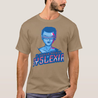 Camiseta A dislexia é minha superpotência em 1