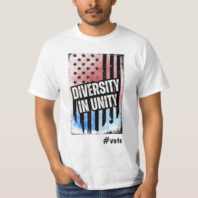 Camiseta A diversidade nas eleições presidenciais dos EUA e (Frente)