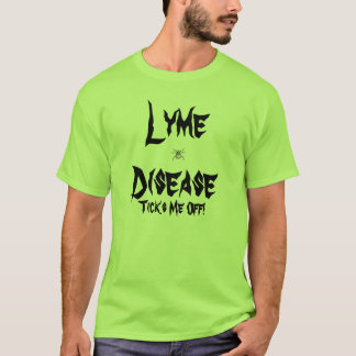 Camiseta A doença de Lyme, tiquetaqueia mim fora!