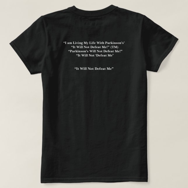 Camiseta A Doença de Parkinson Não Me Derrotará  (Verso do Design)