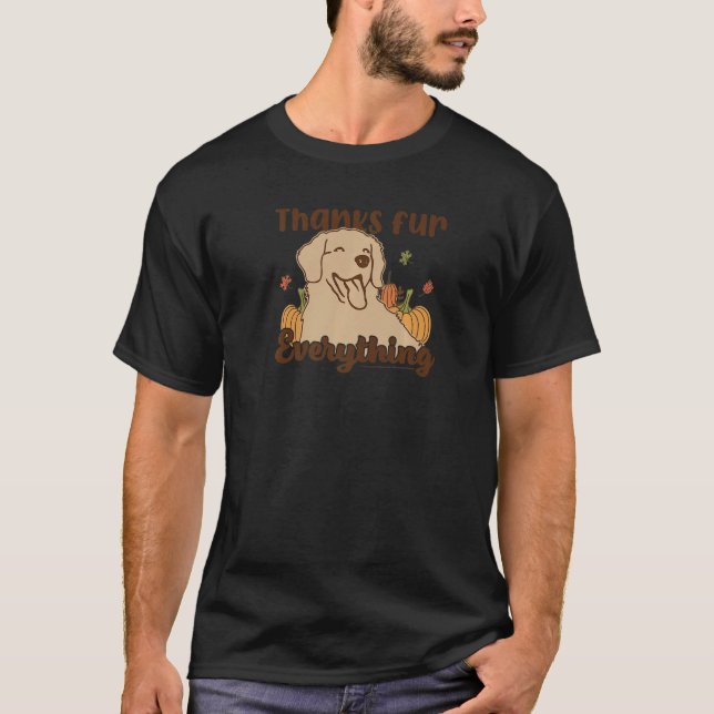Camiseta A Dogu2019s Purpose Thanksgiving Thanks Fur Everyt (Frente)