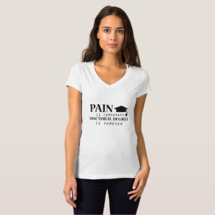 Camiseta A dor do Phd é doutoramento provisório engraçado