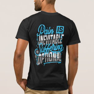 Camiseta A dor é inevitável, o sofrimento é opcional