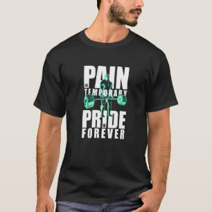 Camiseta A Dor É Orgulho Temporário É Para Sempre Inspirado