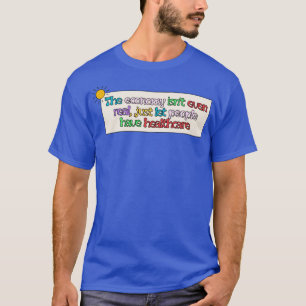 Camiseta A Economia Não É Uma Verdadeira Saúde Livre