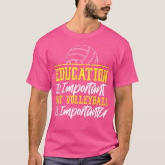 Camiseta A Educação Da Equipe Dos Jogadores De Voleibol É I