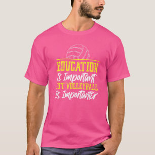 Camiseta A Educação Da Equipe Dos Jogadores De Voleibol É I