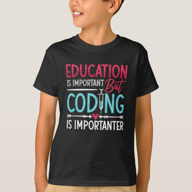 Camiseta A educação de código médico é importante para a co (Frente)