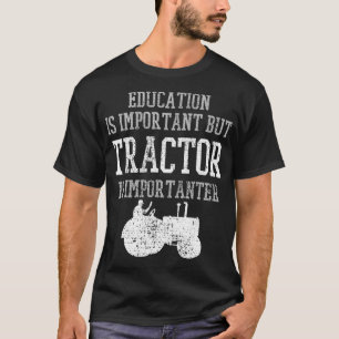 Camiseta A Educação De Tratores É Importante Farmador De