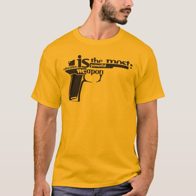 Camiseta A educação é a arma mais poderosa (Frente)