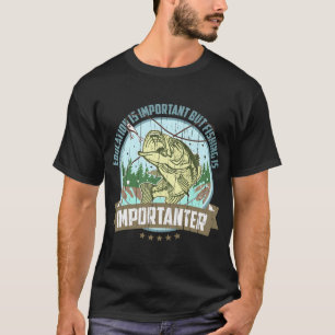 Camiseta A Educação é Importante A Pesca é Mais Importante
