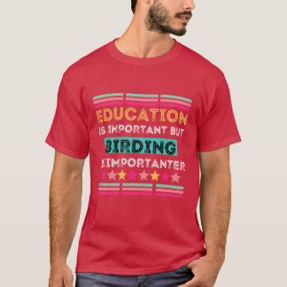 Camiseta A educação é importante, mas a criação é important