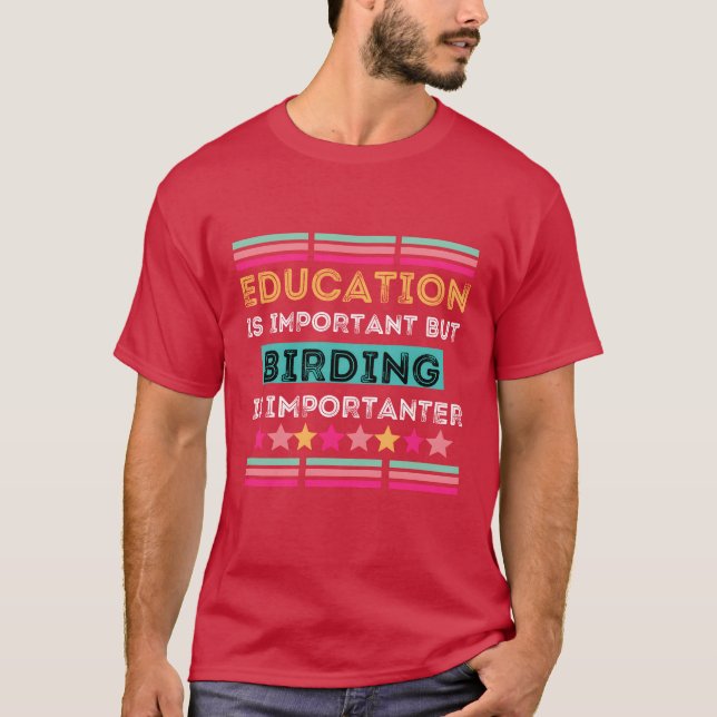 Camiseta A educação é importante, mas a criação é important (Frente)