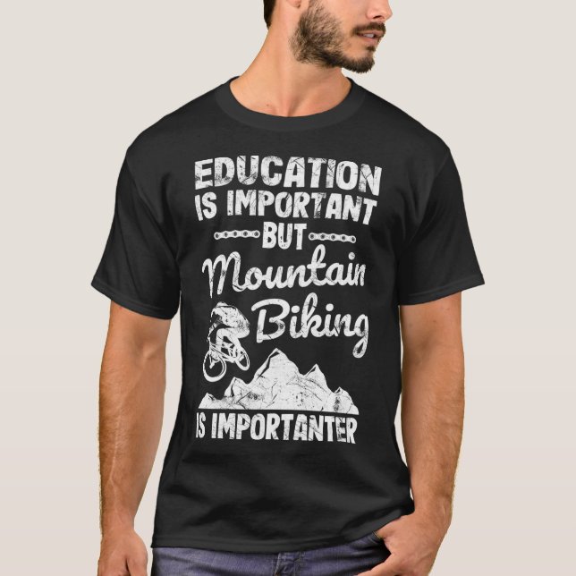 Camiseta A Educação É Importante, Mas A Montanha É Impo (Frente)