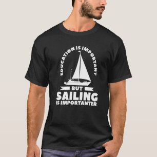 Camiseta A Educação É Importante, Mas A Navegação É Importa