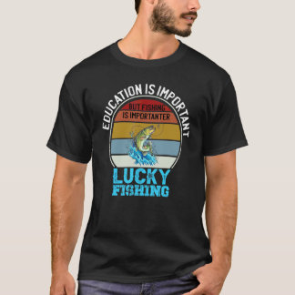 Camiseta A Educação É Importante Mas A Pesca É Mais Importa